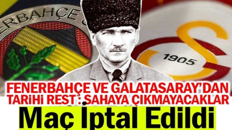 Fenerbahçe ve Galatasaray Süper Kupa Finali İptal Edildi