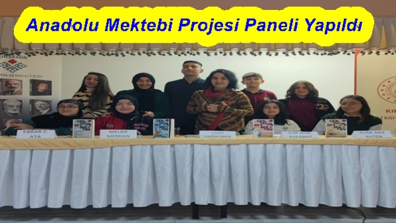 Anadolu Mektebi Projesi kapsamında panel yapıldı