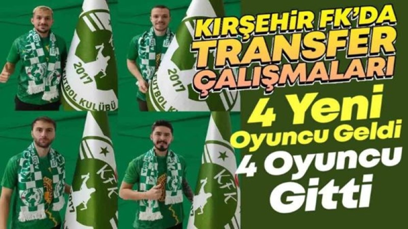 Kırşehir'de FK'da Transfer Çalışmaları : 4 Yeni Takviye