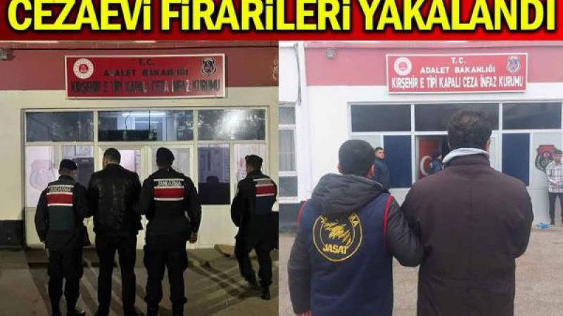 Cezaevi Firarileri Kırşehir'de Yakayı Ele Verdi