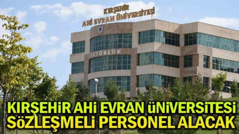 Kırşehir Ahi Evran Üniversitesi Sözleşmeli Personel Alacak
