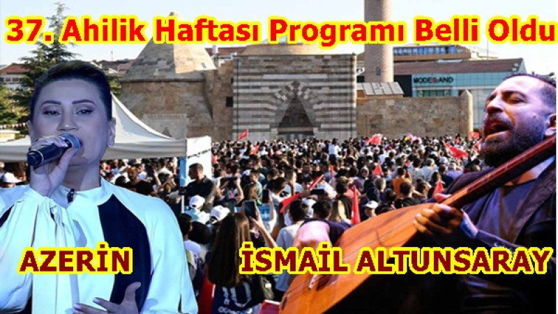 37. Ahilik Haftası Programı Belli Oldu