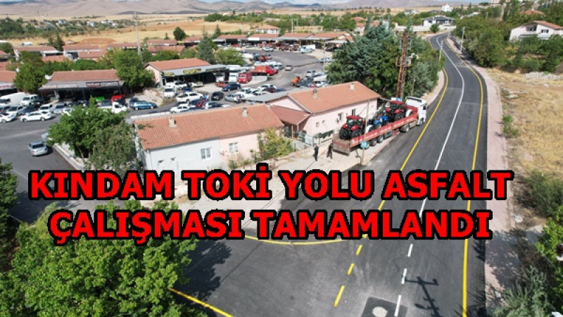 KINDAM TOKİ YOLU ASFALT ÇALIŞMASI TAMAMLANDI