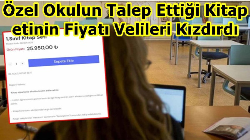 Özel Okulun Talep Ettiği Kitap Setinin Fiyatı Velileri Kızdırdı