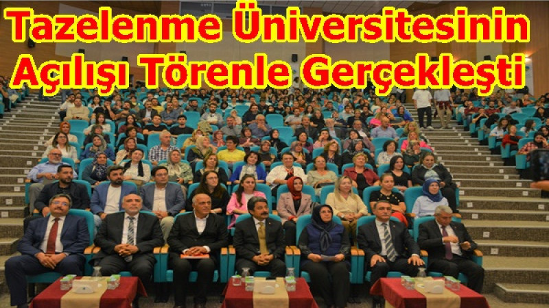 Tazelenme Üniversitesinin Açılışı Törenle Gerçekleşti