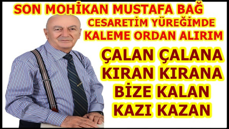 ÇALAN ÇALANA  KIRAN KIRANA BİZE KALAN  KAZI KAZAN