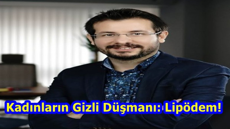 Kadınların Gizli Düşmanı: Lipödem!