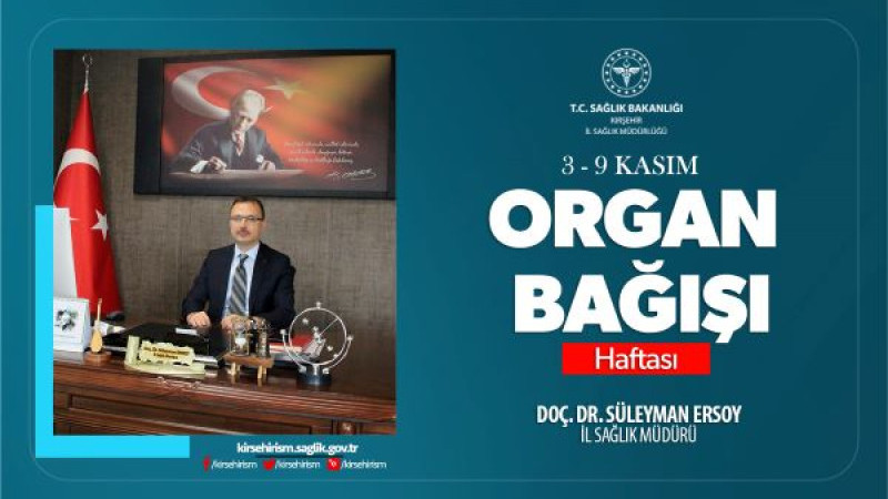 Organ ve Doku Bağışı Haftası: Hayat Kurtarmak İçin Bir Adım Atın