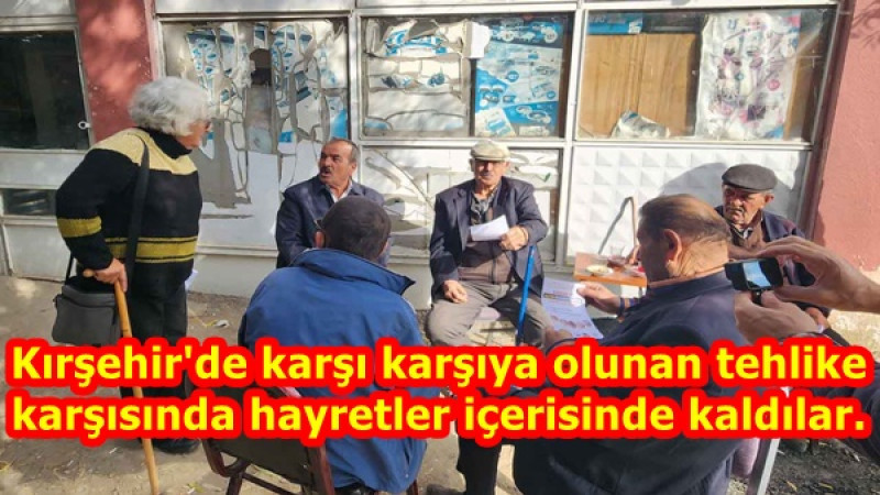 Kırşehir'de karşı karşıya olunan tehlike karşısında hayretler içerisinde kaldılar.