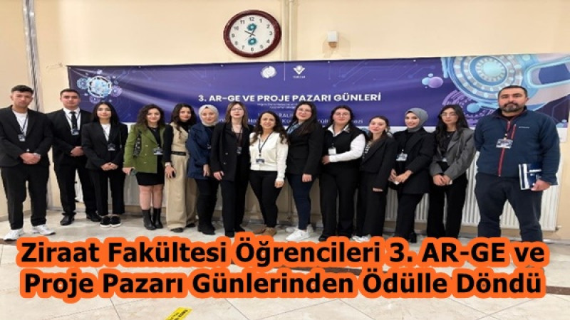 Ziraat Fakültesi Öğrencileri 3. AR-GE ve Proje Pazarı Günlerinden Ödülle Döndü