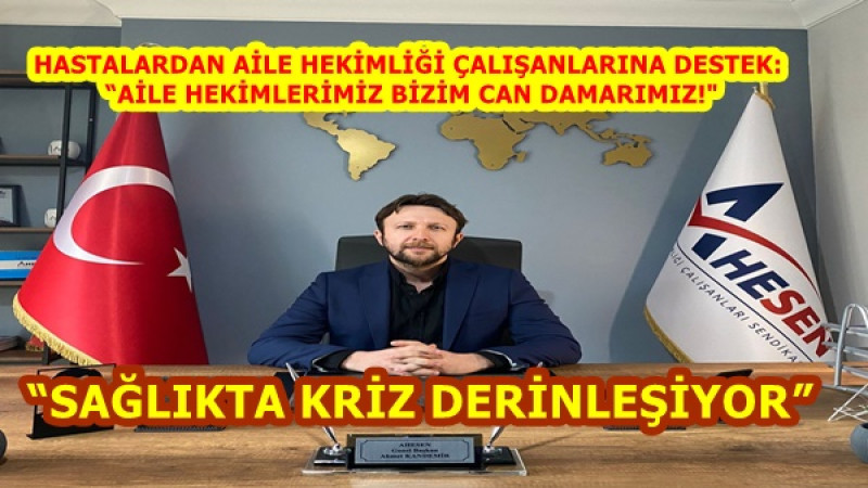 “SAĞLIKTA KRİZ DERİNLEŞİYOR”