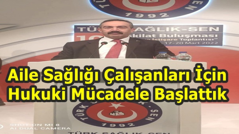 Aile Sağlığı Çalışanları Hukuki Mücadele Başlattı