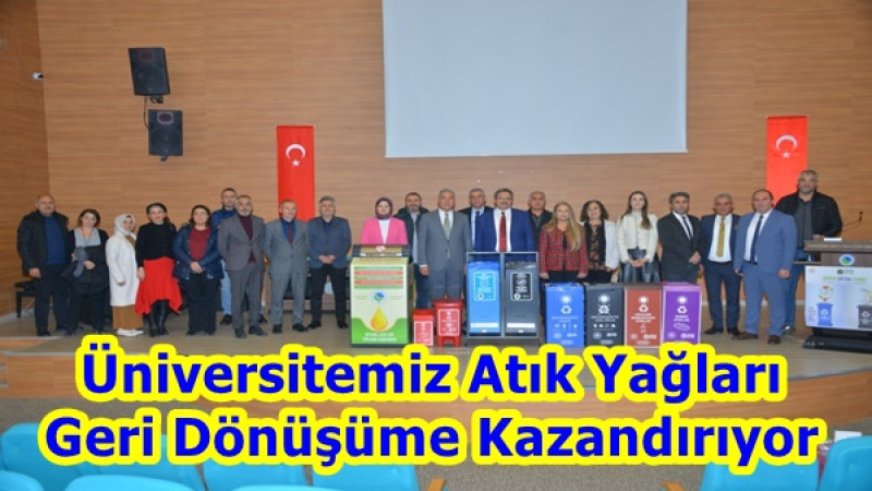 Üniversitemiz Atık Yağları Geri Dönüşüme Kazandırıyor