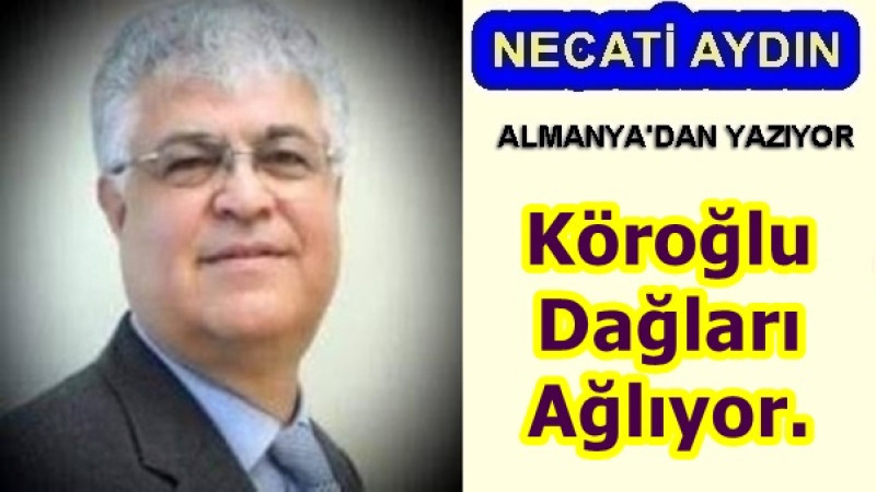 Köroğlu Dağları Ağlıyor.