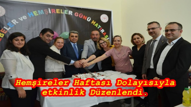 Hemşireler Haftası Dolayısıyla etkinlik Düzenlendi.  