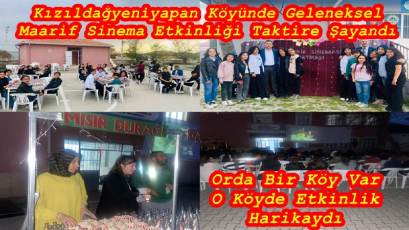 Kızıldağyeniyapan Köyünde Geleneksel Maarif Sinema Etkinliği Taktire Şayandı