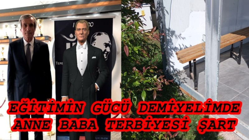 EĞİTİMİN GÜCÜ DEMİYELİMDE ANNE BABA TERBİYESİ ŞART