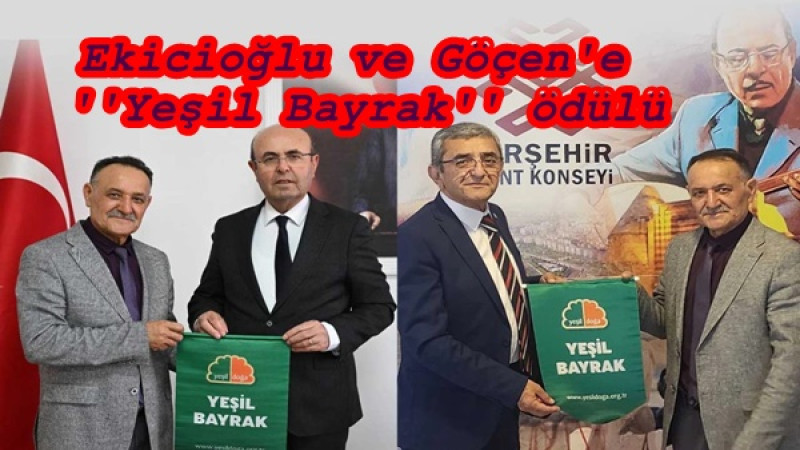 Ekicioğlu ve Göçen'e ''Yeşil Bayrak'' ödülü