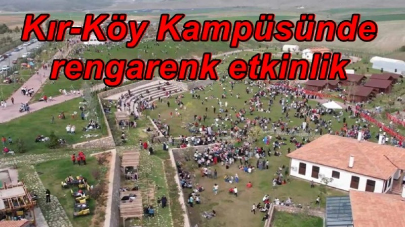 Kır-Köy Kampüsünde rengarenk etkinlik