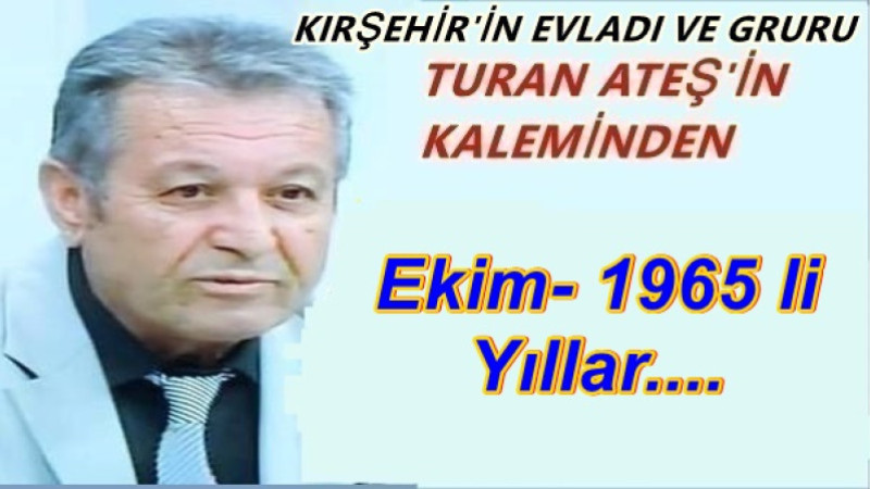Ekim- 1965 li Yıllar....