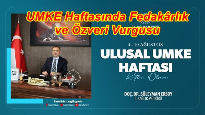 UMKE Haftasında Fedakârlık ve Özveri Vurgusu