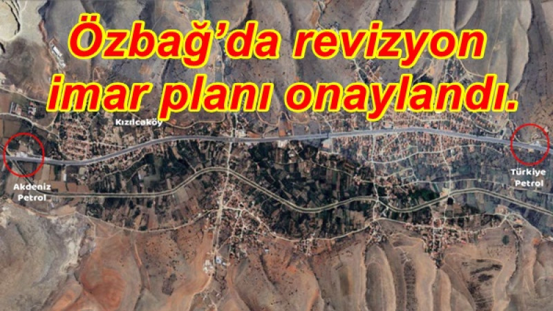 Özbağ’da revizyon imar planı onaylandı.
