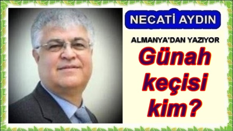 Günah keçisi kim?