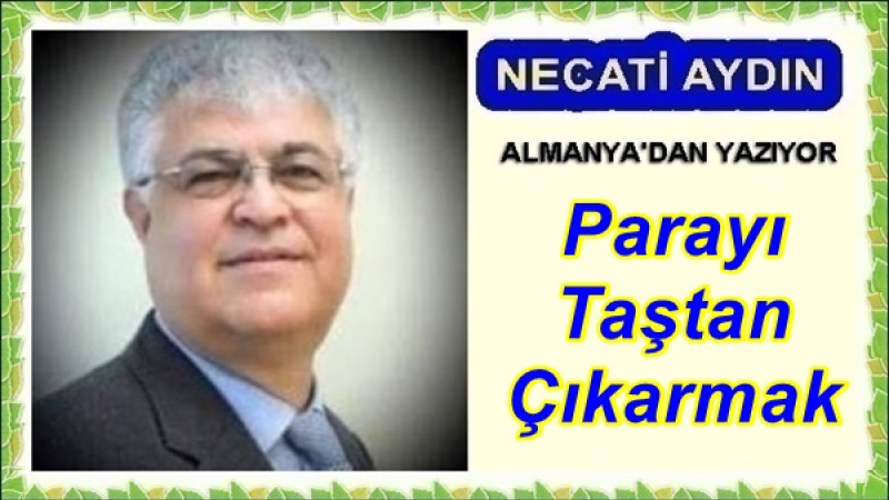 Parayı Taştan Çıkarmak