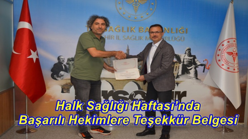 Halk Sağlığı Haftası’nda Başarılı Hekimlere Teşekkür Belgesi