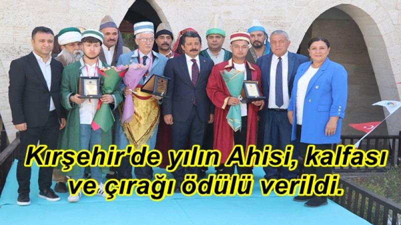 Kırşehir'de yılın Ahisi, kalfası ve çırağı ödülü verildi.