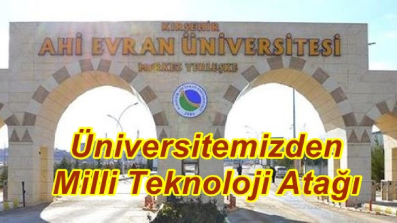 Üniversitemizden Milli Teknoloji Atağı