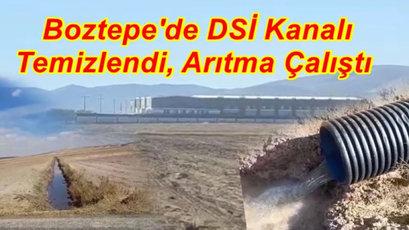 Boztepe'de DSİ Kanalı Temizlendi, Arıtma Çalıştı