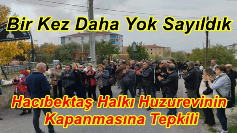 Hacıbektaş Halkı Huzurevinin Kapanmasına Tepkili