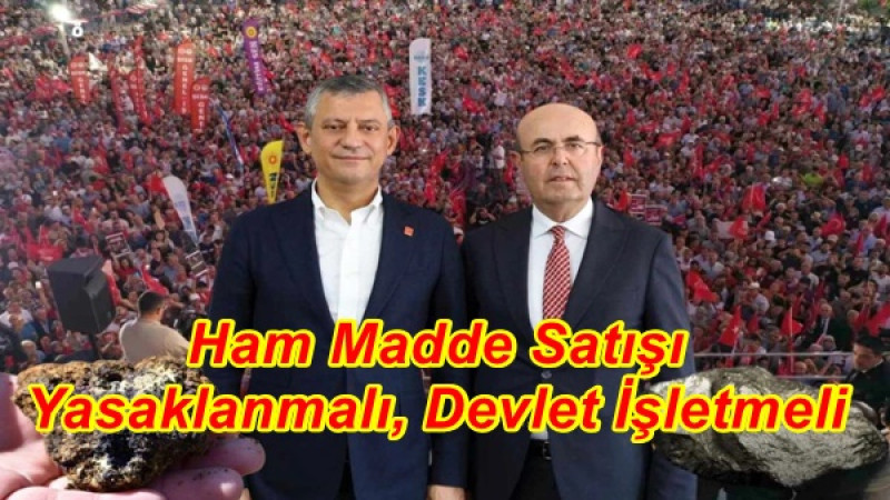 Ham Madde Satışı Yasaklanmalı, Devlet İşletmeli