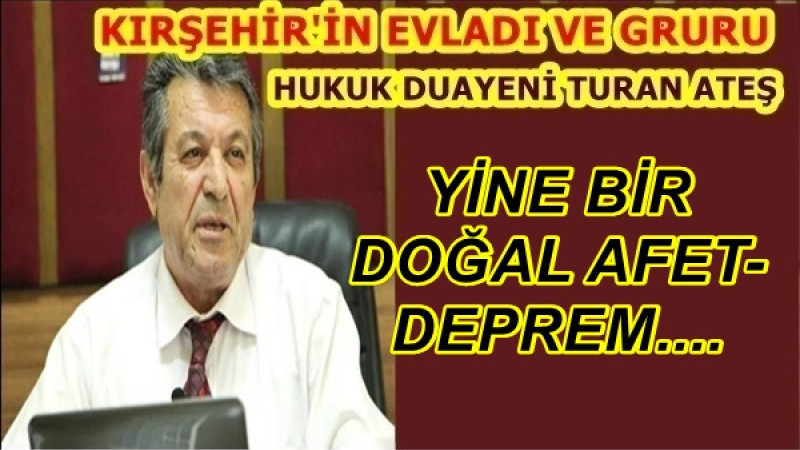 YİNE BİR DOĞAL AFET-DEPREM....