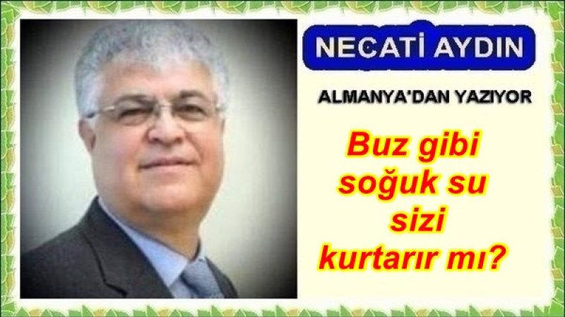 Buz gibi soğuk su sizi kurtarır mı?  