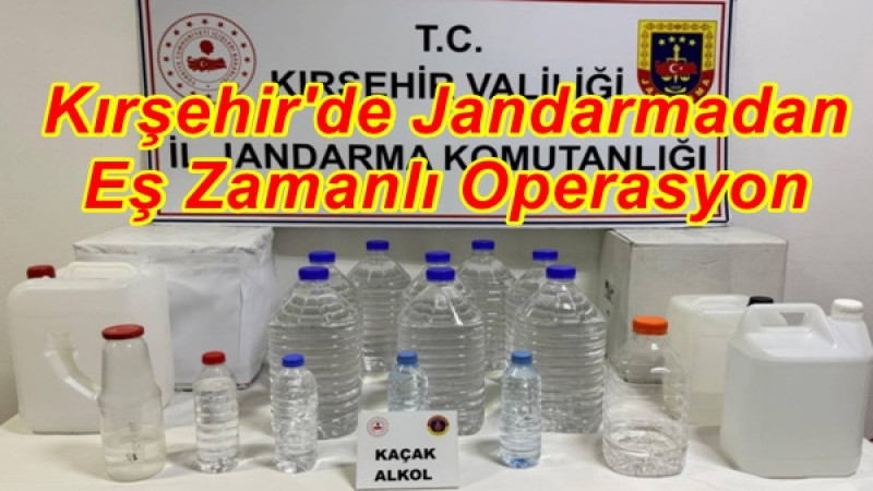 Kırşehir'de Jandarmadan Eş Zamanlı Operasyon