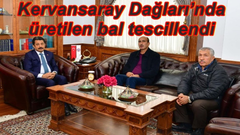 Kervansaray Dağları’nda üretilen bal tescillendi