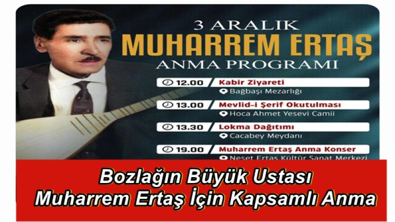 Bozlağın Büyük Ustası Muharrem Ertaş İçin Kapsamlı Anma