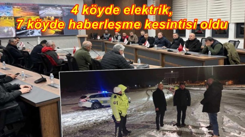 4 köyde elektrik, 7 köyde haberleşme kesintisi oldu