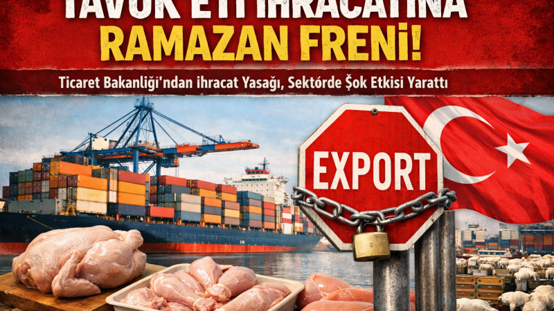 Ramazan'da tavuk ihracat yasağı