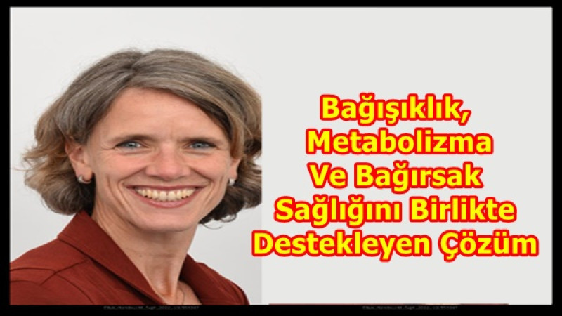 Bağışıklık, Metabolizma Ve Bağırsak Sağlığını Birlikte Destekleyen Çözüm