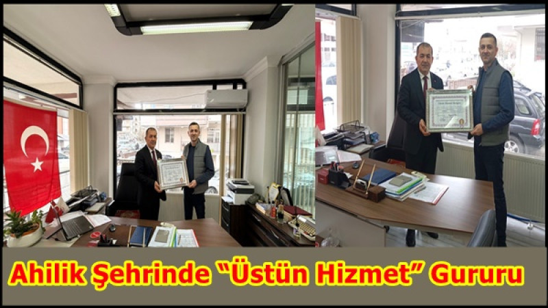 Ahilik Şehrinde “Üstün Hizmet” Gururu