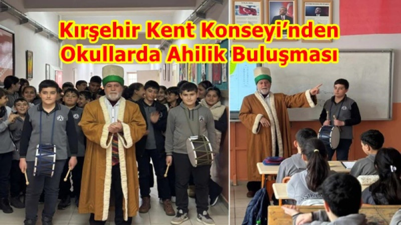 Kırşehir Kent Konseyi’nden Okullarda Ahilik Buluşması