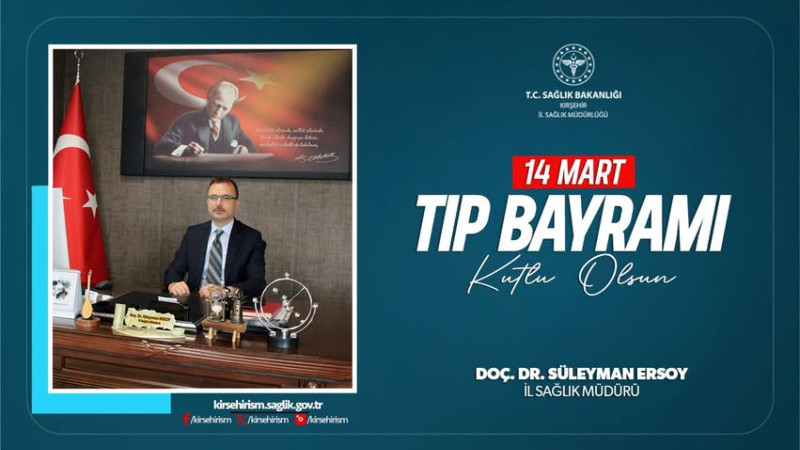 Dr. Süleyman Ersoy, 14 Mart Tıp Bayramı Kutluyorum