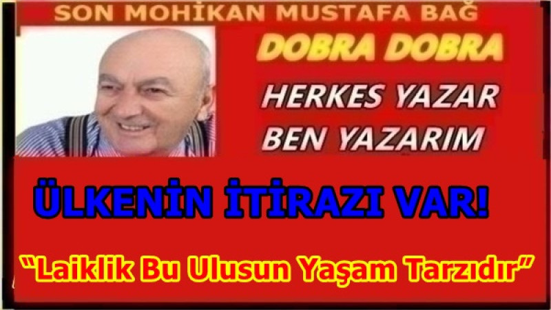 ÜLKENİN İTİRAZI VAR!