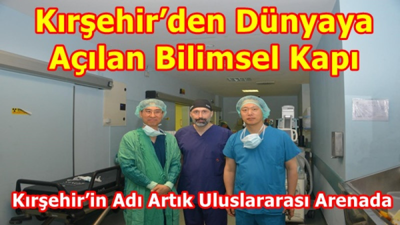Kırşehir’den Dünyaya Açılan Bilimsel Kapı