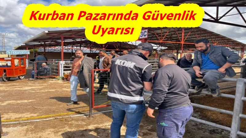 Kurban Pazarında Güvenlik Uyarısı