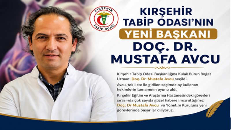 HEKİMLERİN BİRLİĞİNDEN DOĞAN GÜÇ: KIRŞEHİR TABİP ODASI’NDA YENİ DÖNEM