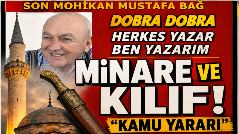 MİNARE VE KILIF! “KAMU YARARI”…